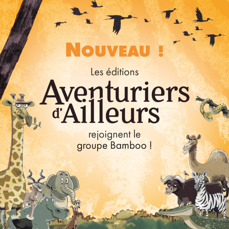 Aventuriers d’ailleurs groupe Bamboo